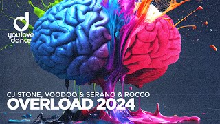 CJ Stone, Voodoo &amp; Serano &amp; Rocco – Overload 2024