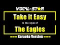 Take It Easy Karaoke The Eagles Karaoke Version