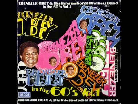 Ebenezer Obey and his International Brothers Band in the 60’s Vol 1