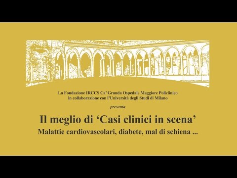 Il meglio di "Casi Clinici in Scena". Malattie cardiovascolari, diabete, mal di schiena...