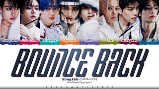 Download lagu Stray Kids 'Bounce Back' Lyrics (스트레이 키즈 Bounce Back 가사) [Color Coded Han_Rom_Eng] | ShadowByYoongi mp3