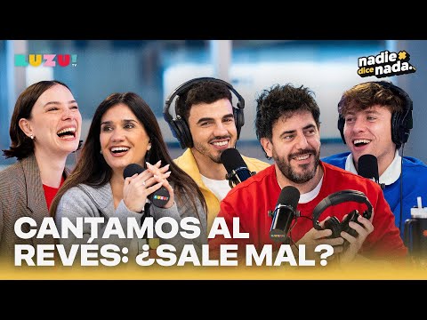 #NADIEDICENADA | ¿NOS BAJAN EL PROGRAMA POR CULPA DE MARTÍN? + NOS SORPRENDIMOS DEL CANTO AL REVÉS