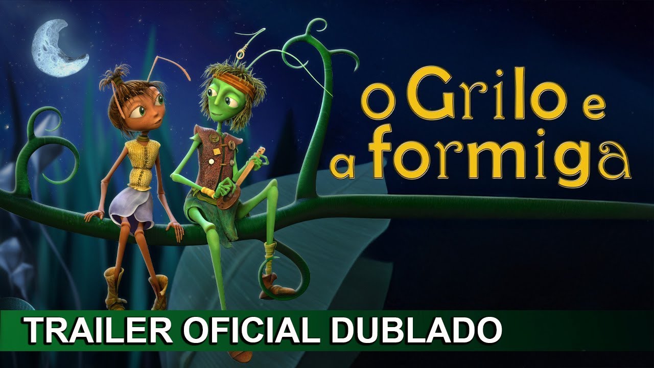 Trailer oficial de O Grilo e a Formiga