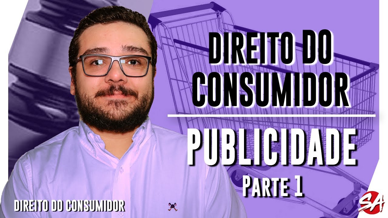 PUBLICIDADE - Parte 1 | DIREITO DO CONSUMIDOR | AULA 32