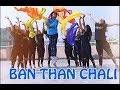 BAN THAN CHALI Devesh Mirchandani With Sangvi