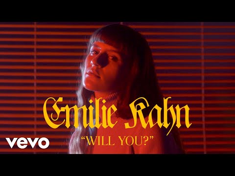 Emilie Kahn - Will You? (Official Video)