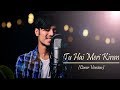 Tu Hai Meri Kiran Unplugged Cover Arsh Goswami Udit Narayan Shahrukh Khan