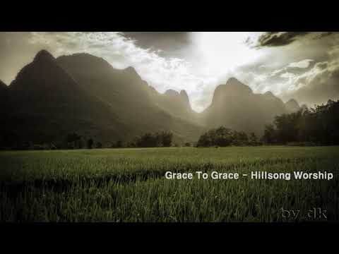 Grace To Grace - Hillsong Worship - 1hour