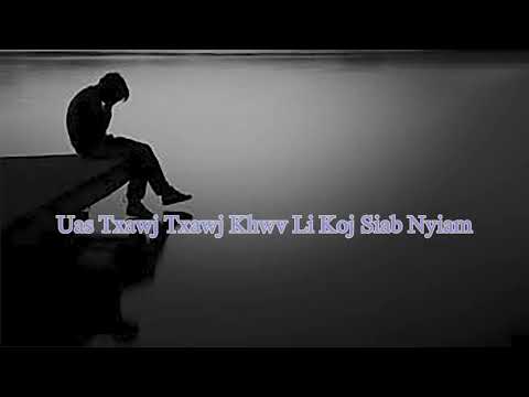 Tsawg lo kom kuv tuag & Leng yaj Karaoke