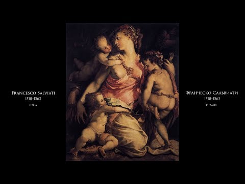 Francesco Salviati - Франческо Сальвиати - Подборка картин под музыку (RUS/ENG)  The New York&Art