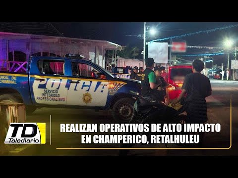 Realizan operativos de alto impacto en Champerico, Retalhuleu