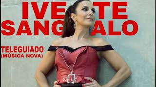 Teleguiado - Ivete Sangalo (IS Live)
