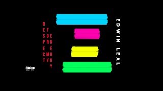 Edwin Leal - Respect For My Energy (Audio)