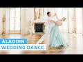 Aladdin A Whole New World Wedding Dance Online First Dance Choreography Disney Movie
