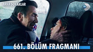 Arka Sokaklar 661 Bölüm Fragmanı @kanald