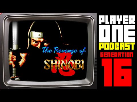 The Revenge of Shinobi - Generation 16 Episode #021