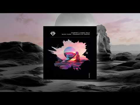 Cyantist & Camiel Villa - Fragments of Forever (Extended Mix)
