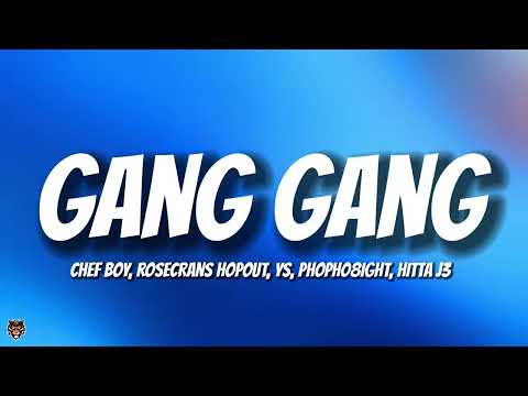 Chef Boy - Gang Gang feat. Rosecrans HopOut , YS , PhoPho8ight , Hitta J3  (TikTok Trending Audio)