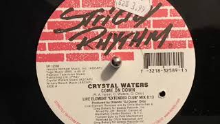 Crystal Waters - Come On Down (Live Element “Extended Club” Mix) Strictly Rhythm 2001
