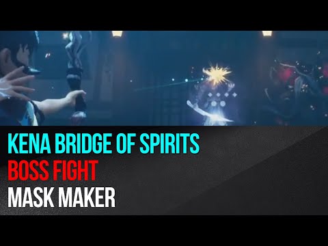 Kena Bridge of Spirits - Mask Maker Boss Fight