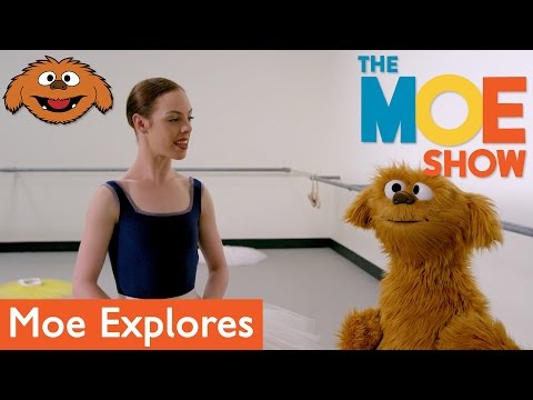 The Moe Show: Moe Explores - Ballet