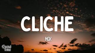 Download lagu mgk - clichè (Lyrics) (sad version) mp3 Download lagu mgk - clichè (Lyrics) (sad version) mp3