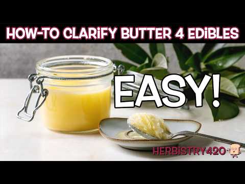 Clarify Butter for Edibles: 5 Easy Steps for Amazing Results