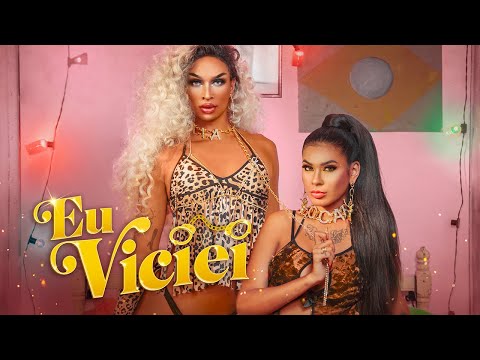 Lia Clark feat. POCAH - Eu Viciei (Vídeo Oficial)