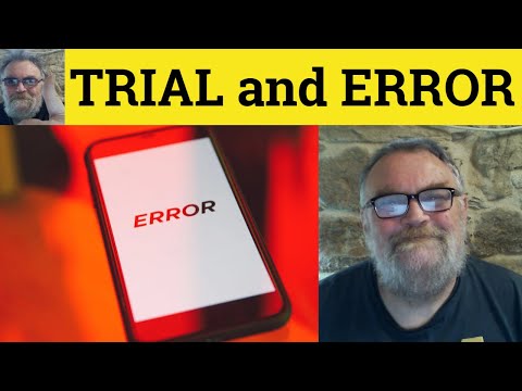 🔵 Trial and Error Meaning - Trial and Error Examples - Trial and Error Definition - Trial and Error