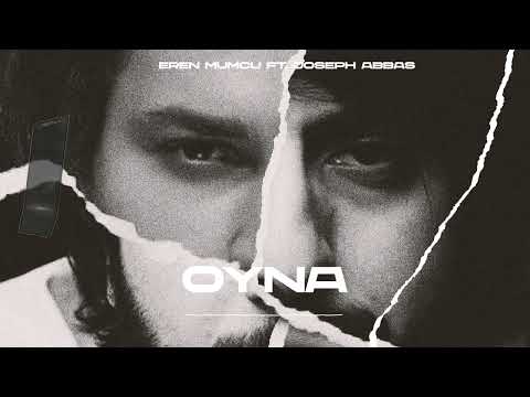 Eren Mumcu ft. Joseph Abbas - Oyna (Official Audio)