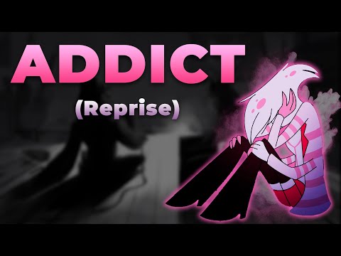 Addict (Reprise) | Hazbin Hotel