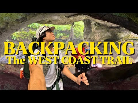 Backpacking the West Coast Trail - Vancouver Island