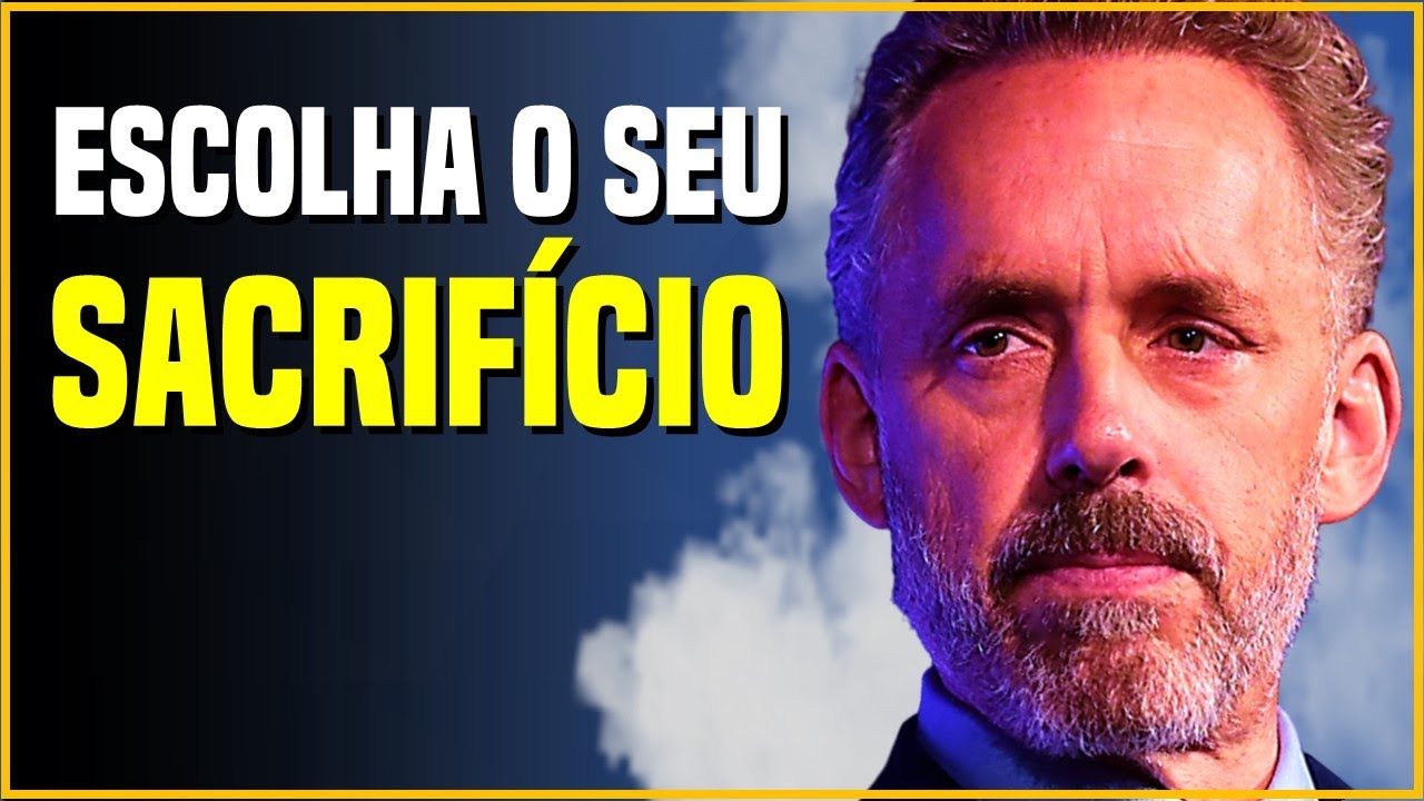 É necessário fazer sacrifícios para ter sucesso na vida! | Jordan Peterson Dublado em Português