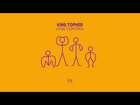 Lose Control - King Topher