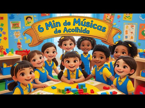 MÚSICAS DE ACOLHIDA | EDUCAÇÃO INFANTIL