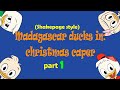 Madagascar Ducks In A Christmas Caper Part 1 Shakepage Style