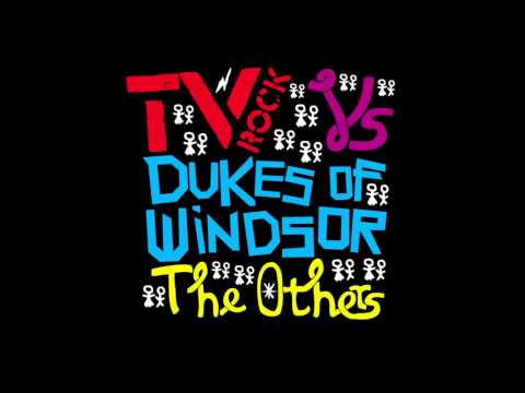 'THE OTHERS' (Laidback Luke Remix) TV ROCK Vs Dukes Of Windsor [HQ]