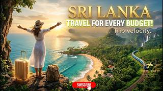 Sri Lanka TRAVEL Guide For Every Budget!