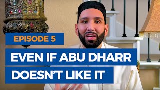 The Faith Revival Ep. 5: Even If Abu Dharr Doesn’t Like It