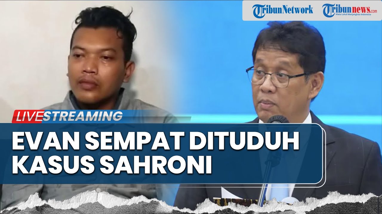 🔴Evan Sempat Dikambinghitamkan di Kasus Pembunuhan Sahroni hingga Anak Menkeu Purbaya Disorot