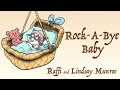 Raffi and Lindsay Munroe - "Rock-A-Bye Baby" Official Video