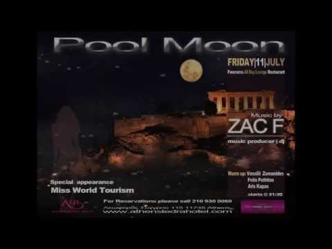 Zac F -  Pool Moon Party @ Athens Ledra