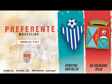 Sporting Hortaleza vs AD Colmenar Viejo | Preferente Aficionados Masculino