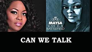 MAYSA     " Can We Talk"      2017