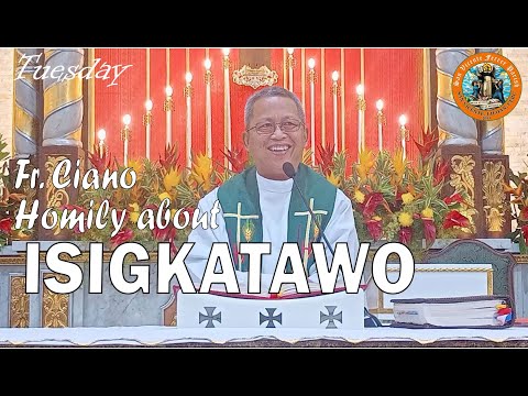 Fr. Ciano Homily about ISIGKATAWO - 2/7/2023