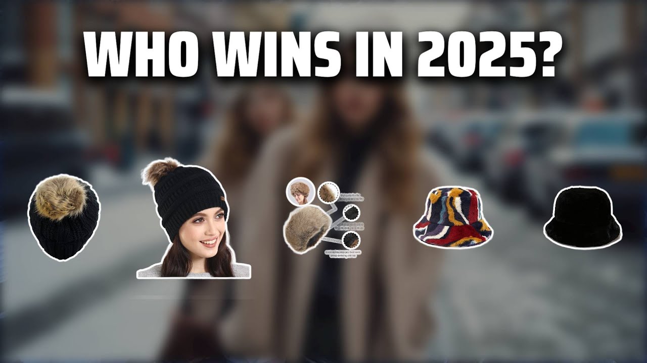 The Top 5 Best Faux Fur Hats in 2025 - Must Watch Before Buying!