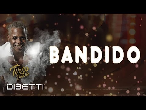 Tirso Duarte Ft. Negro Son - Bandido | Salsa Romántica Con Letra