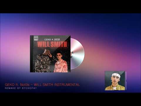 Geko x Not3s - Will Smith [INSTRUMENTAL] | sychopat Beats (DL link)