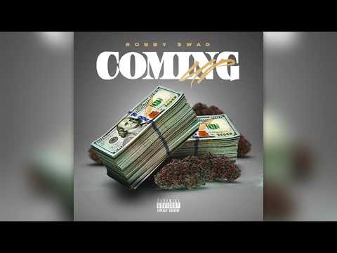 Bobby Swag - "Comin' Up" [Prod. Ken Kong, Official Audio]