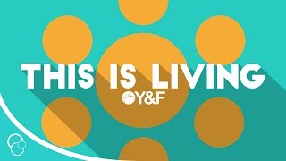 Hillsong Young &amp; Free - This is Living (Lyric Video) (Correct Rap Lyrics)